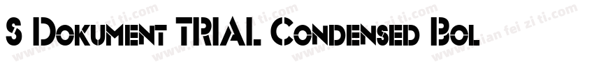 S Dokument TRIAL Condensed Bold字体转换
